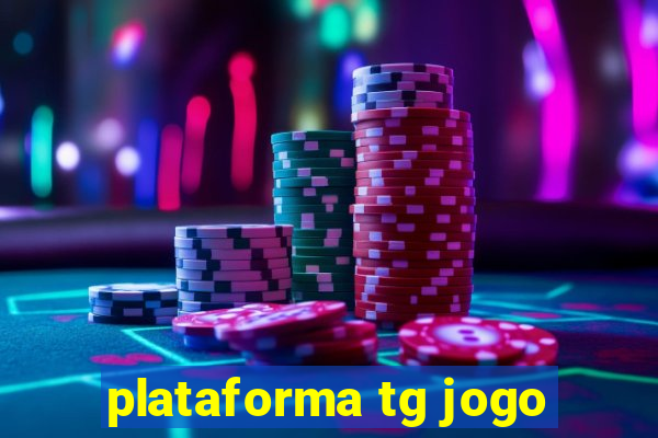 plataforma tg jogo